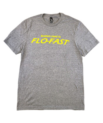 Boaters Need to FLO-FAST Shirt